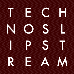 TechnoSlipstream Podcast